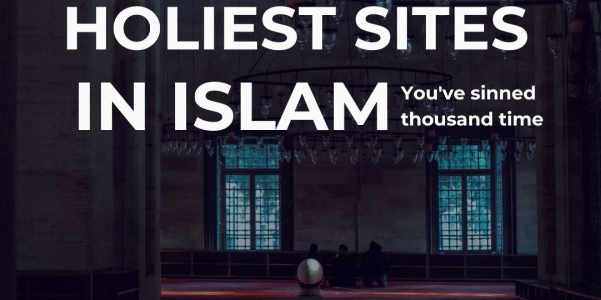 Top 5 Holiest Sites of Muslims in the World