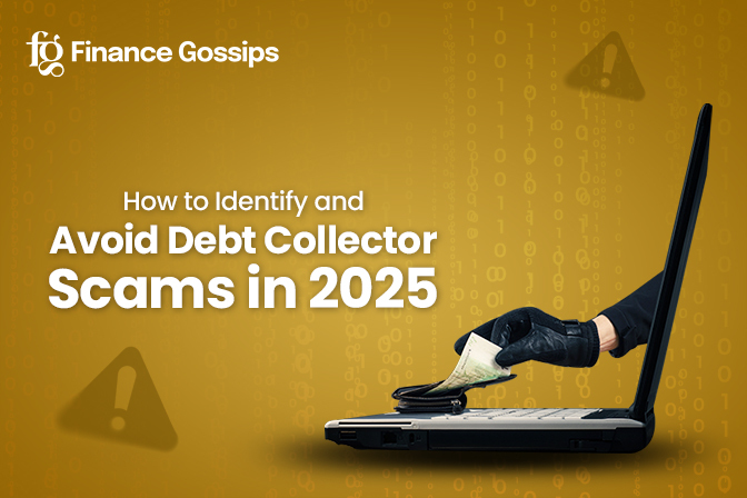How to Spot and Avoid Debt Collector Scams in 2025