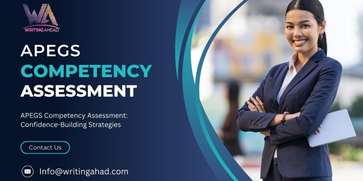 APEGS Competency Assessment: Confidence-Building Strategies