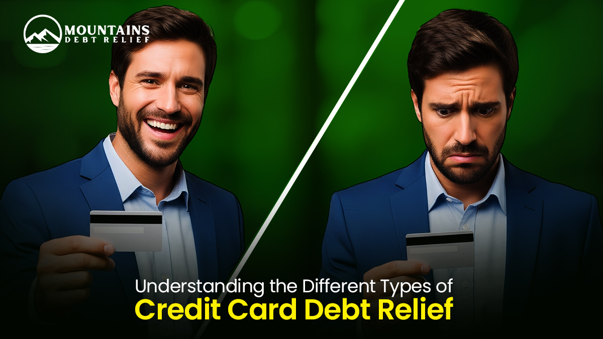 Understanding the Different Types of Credit Card Debt Relief