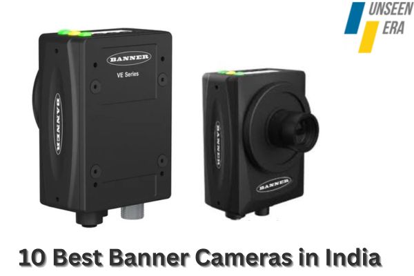 10 Best Banner Cameras in India | Unseen Era
