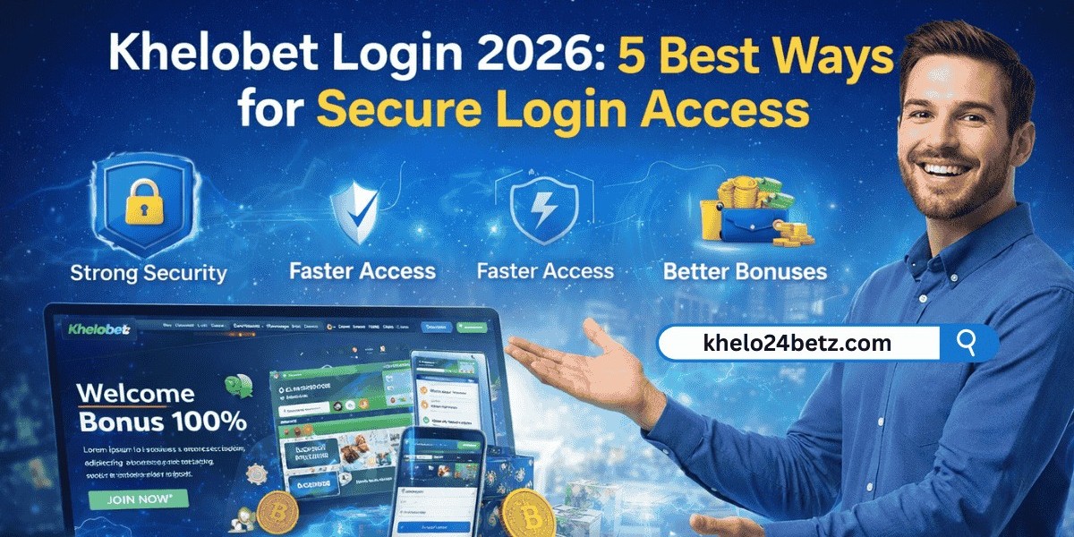 Khelobet Login 2026: 5 Best Ways for Secure Login Access