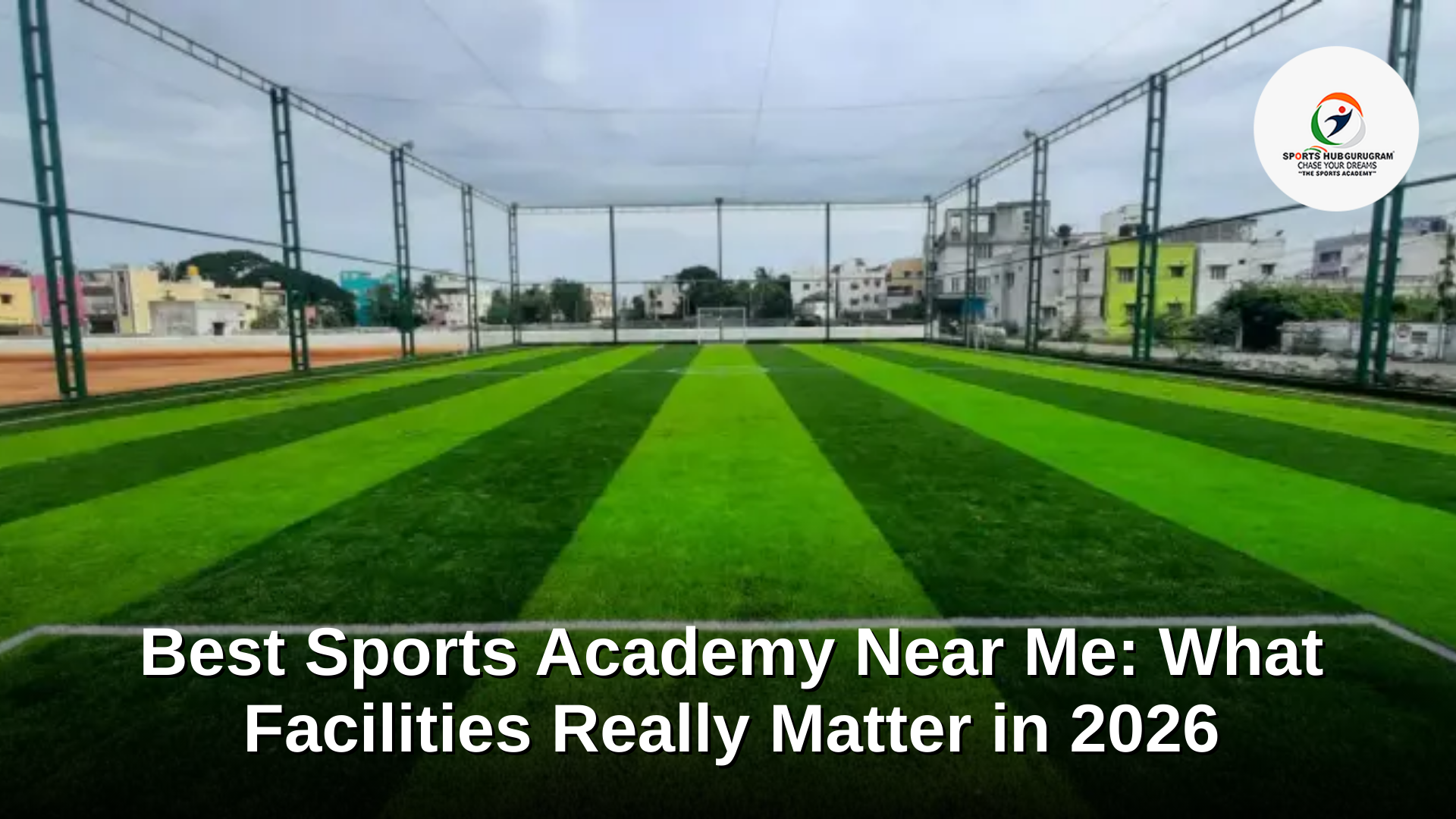 Best Sports Academy Near Me in 2026 | Facilities Guide