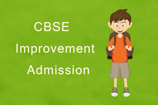 CBSE IMPROVEMENT EXAM Opens The Door For Prosperity Of 12th Class Students — How?