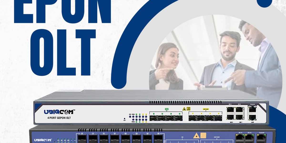 EPON OLT: The Backbone of Modern FTTH Networks